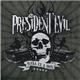 President Evil - Hell In A Box